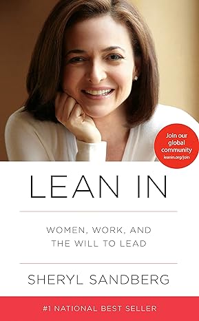 Lean In by Sheryl Sandburg