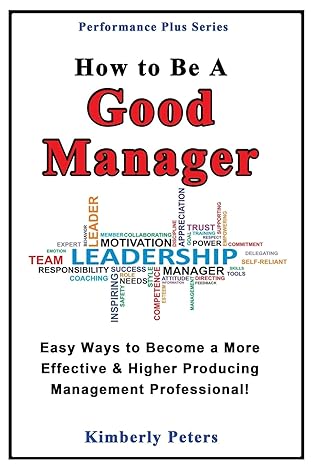 How to be a Good Manager by Kimberly Peters